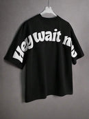 Camiseta Swavvy Hey Wait Now